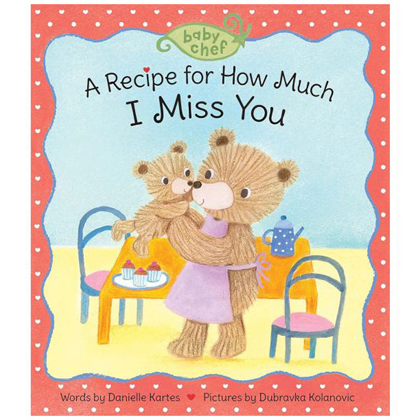 BABY BOOK - A RECIPE FOR HOW MUCH I MISS YOU EA